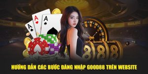 Hướng dẫn đăng nhập Good88