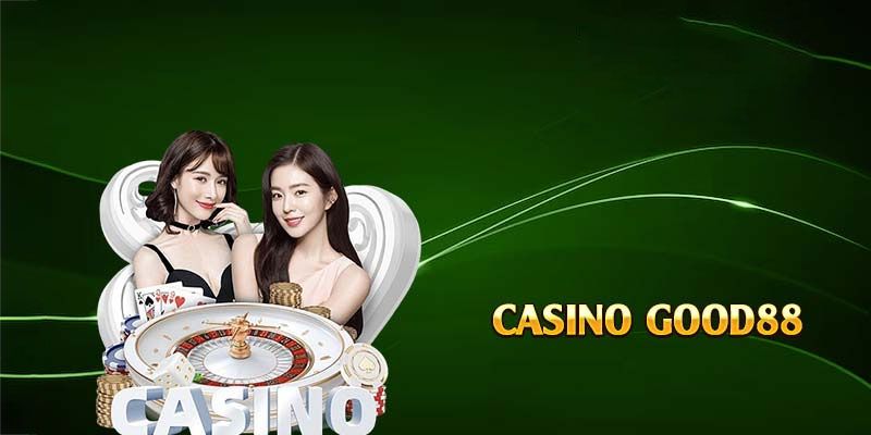 Ưu điểm tuyệt vời của Casino Good88